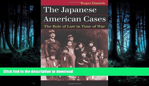 FAVORIT BOOK The Japanese American Cases: The Rule of Law in Time of War (Landmark Law Cases and