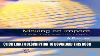 [PDF] Making an Impact: Children And Domestic Violence: A Reader [Online Books]