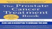 New Book The Prostate Cancer Treatment Book: Advice from Leading Prostate Experts from the Nation