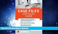 FAVORITE BOOK  Case Files Critical Care (LANGE Case Files)  BOOK ONLINE