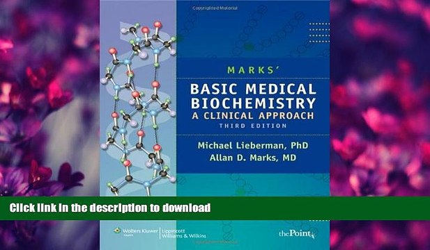 READ BOOK Marks Basic Medical Biochemistry: A Clinical Approach (Point (Lippincott Williams