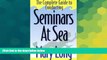 Big Deals  The Complete Guide To Conducting Seminars At Sea  Best Seller Books Most Wanted