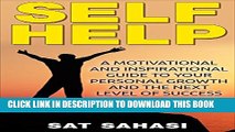 [New] Self Help: A Motivational and Inspirational Guide to Your Personal Growth and the Next Level