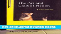[PDF] The Art and Craft of Fiction: A Writer s Guide Full Online