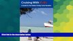 Big Deals  Cruising With Kids: A Guide To The Perfect Family Cruise Vacation  Free Full Read Most