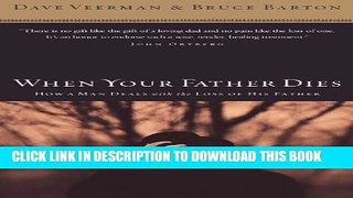 [PDF] When Your Father Dies: How a Man Deals with the Loss of His Father Popular Online