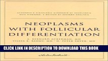 New Book Neoplasms with Follicular Differentiation: Ackerman s Histological Diagnosis of