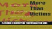 [PDF] More Than Victims: Battered Women, the Syndrome Society, and the Law (Morality and Society