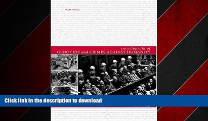 READ THE NEW BOOK Encyclopedia of Genocide and Crimes Against Humanity - 3 Volume Set (T-Z-Index)