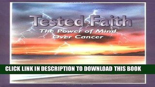 New Book Tested Faith: The Power of Mind Over Cancer