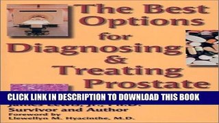 Collection Book The Best Options for Diagnosing and Treating Prostate Cancer: Based on Research,