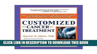 Collection Book Customized Cancer Treatment: How a Powerful Lab Test Predicts Which Drugs Will