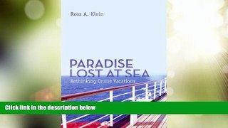Big Deals  Paradise Lost at Sea: Rethinking Cruise Vacations  Free Full Read Most Wanted