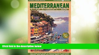 Big Deals  Mediterranean by Cruise Ship: The Complete Guide to Mediterranean Cruising with Giant