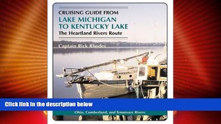 Big Deals  Cruising Guide from Lake Michigan to Kentucky Lake: The Heartland Rivers Route  Free