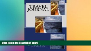 Big Deals  Travel Journal: Cruise Ship Cover (S M travel Journals)  Best Seller Books Most Wanted