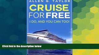 Big Deals  Cruise for Free: I Do, and You Can Too  Free Full Read Best Seller