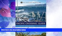 Big Deals  The Pacific Crossing Guide 3rd edition: RCC Pilotage Foundation  Best Seller Books Best