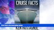 Big Deals  Cruise Facts - Truth   Tips About Cruise Travel: (Traveling Cheapskate Series) (Volume