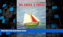 Must Have PDF  DA COSTA A COSTA cronistoria di un viaggio per mare (Italian Edition)  Best Seller