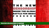 READ THE NEW BOOK The New Censorship: Inside the Global Battle for Media Freedom (Columbia