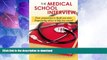 READ BOOK  The Medical School Interview: From preparation to thank you notes: Empowering advice