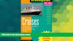 Big Deals  Econoguide  99- 00: Cruises. (Cruising the Caribbean, Mexico, Hawaii, New England, and