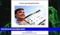 Big Deals  Cruise Speaking Benefits: Why Cruise The World In Luxury As A Cruise Ship Speaker (as