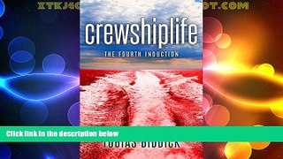 Big Deals  crewshiplife:The Fourth Induction (cruise ship life Book 2)  Free Full Read Most Wanted