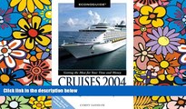 Big Deals  Econoguide Cruises 2004: Cruising the Caribbean, Hawaii, New England, Alaska, and