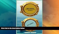 Must Have PDF  Cruising Holidays Decoded: Tips and Tricks  Best Seller Books Best Seller