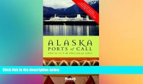 Big Deals  Fodor s Alaska Ports of Call, 4th Edition: Where to Dine   Shop and What to See and Do