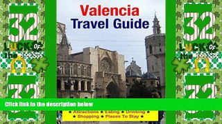 Big Deals  Valencia, Spain Travel Guide - Attractions, Eating, Drinking, Shopping   Places To
