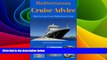 Big Deals  Mediterranean Cruise Advice: Make the most of your Mediterranean Cruise  Best Seller