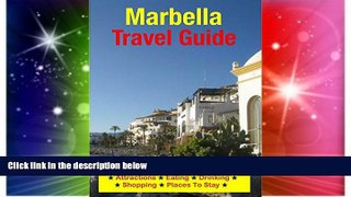 Must Have PDF  Marbella, Costa del Sol (Spain) Travel Guide - Attractions, Eating, Drinking,