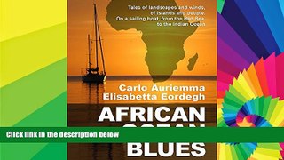 Big Deals  African Ocean Blues: Tales of landscapes and winds, of islands and people.  On a