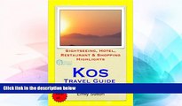 Big Deals  Kos, Greece Travel Guide - Sightseeing, Hotel, Restaurant   Shopping Highlights