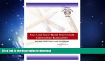 READ BOOK  Adult and Family Nurse Practitioner Certification Examination: Review Questions and