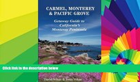 Must Have PDF  Carmel, Monterey   Pacific Grove: Getaway Guide to California s Monterey Peninsula