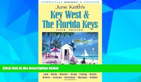 Big Deals  June Keith s Key West   The Florida Keys: A Guide to the Coral Islands (June Keith s
