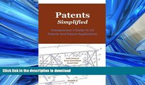 FAVORIT BOOK Patents. Simplified.: Entrepreneur s Guide To US Patents And Patent Applications READ
