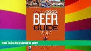 Must Have PDF  CAMRA s Good Beer Guide 2017  Free Full Read Most Wanted