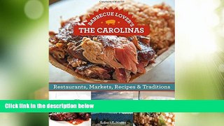 Big Deals  Barbecue Lover s the Carolinas: Restaurants, Markets, Recipes   Traditions  Free Full
