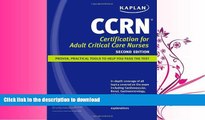 READ  Kaplan CCRN: Certification for Adult Critical Care Nurses (Kaplan Ccrn: Certification for
