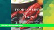 Must Have PDF  Food Lovers  Guide to Maine: Best Local Specialties, Markets, Recipes,