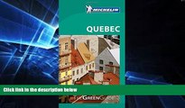 Big Deals  Michelin Green Guide Quebec (Green Guide/Michelin)  Best Seller Books Most Wanted