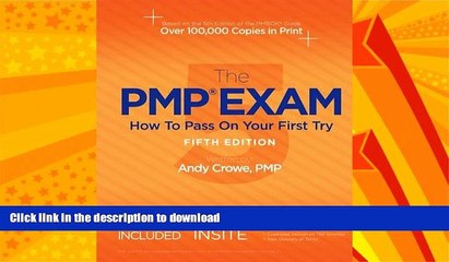 FAVORITE BOOK  The PMP Exam: How to Pass on Your First Try, Fifth Edition by Andy Crowe PMP PgMP