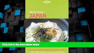 Big Deals  Lonely Planet World Food Japan  Free Full Read Best Seller
