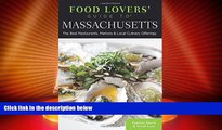 Big Deals  Food Lovers  Guide toÂ® Massachusetts: The Best Restaurants, Markets   Local Culinary