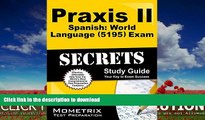 READ  Praxis II Spanish: World Language (5195) Exam Secrets Study Guide: Praxis II Test Review